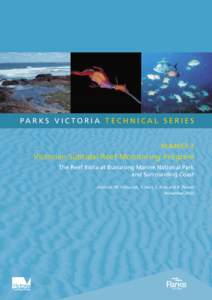 PARKS VICTORIA TECHNICAL SERIES NUMBER 3 Victorian Subtidal Reef Monitoring Program The Reef Biota at Bunurong Marine National Park and Surrounding Coast