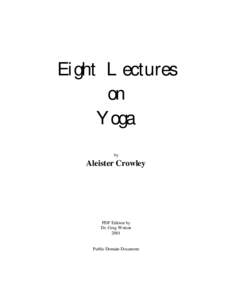 Eight Lectures on Yoga by  Aleister Crowley