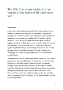 The ECJ’s Specsavers decision in the context of national and EU trade mark law. Introduction A system of registered trade marks offers great advantages for the