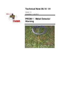 Technical Note[removed]Version 1.0 Amendment 1, July 2013 PROM 1 - Metal Detector Warning