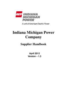 Indiana Michigan Power Company Supplier Handbook April 2012 Version – 1.3