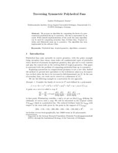 Traversing Symmetric Polyhedral Fans Anders Nedergaard Jensen⋆ Mathematisches Institut, Georg-August-Universit¨ at G¨ ottingen, Bunsenstraße 3-5, DG¨