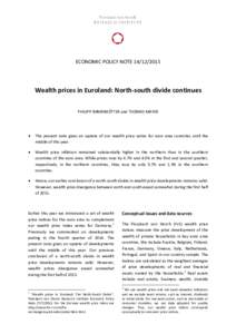 ECONOMIC POLICY NOTEWealth prices in Euroland: North-south divide continues PHILIPP IMMENKÖTTER and THOMAS MAYER  
