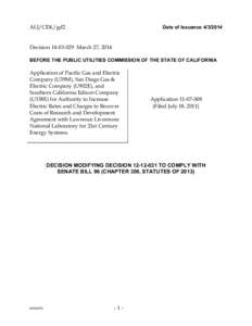 ALJ/CEK/gd2  Date of Issuance[removed]Decision[removed]March 27, 2014 BEFORE THE PUBLIC UTILITIES COMMISSION OF THE STATE OF CALIFORNIA