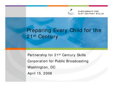 Preparing Every Child for the 21st Century