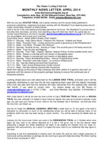 The Motor Cycling Club Ltd  MONTHLY NEWS LETTER: APRIL 2014 www.themotorcyclingclub.org.uk Compiled by John Aley, 20 Old Shipyard Centre, West Bay, DT6 4HG. Telephone: [removed]Email: [removed]