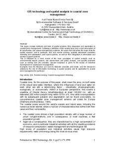 GIS technology and spatial analysis in coastal zone management Kurt Fedra 1) and Enrico Feoli[removed]Environmental Software & Services GmbH Kalkgewerk 1 PO Box 100 A-2352 Gumpoldskirchen, Austria