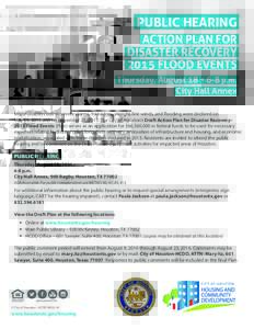 PUBLIC HEARING ACTION PLAN FOR DISASTER RECOVERY 2015 FLOOD EVENTS Thursday, August 18 • 6-8 p.m. City Hall Annex