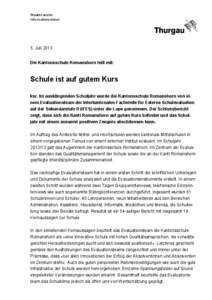 Staatskanzlei Informationsdienst 5. Juli 2013 Die Kantonsschule Romanshorn teilt mit: