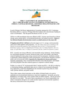 NHEC’S ASSESSMENT OF AND RESPONSE TO H.R. 1’s BROAD BASED ASSAULT ON FEDERAL ENVIRONMENTAL, ENERGY, NATURAL RESOURCE, AND PUBLIC HEALTH POLICIES AND PROGRAMS In early February the House Appropriations Committee propo