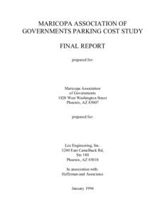 MARICOPA ASSOCIATION OF GOVERNMENTS PARKING COST STUDY FINAL REPORT prepared for:  Maricopa Association