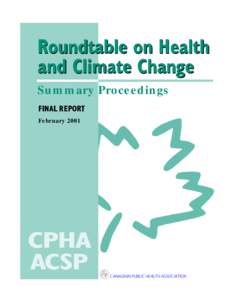 Roundtable on Health and Climate Change Summary Proceedings FINAL REPORT February 2001