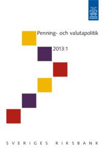 Penning- och valutapolitik 2013:1 s v e r i g e s  r i k s b a n k