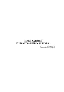 MIKEL ZALBIDE EUSKALTZAINDIAN SARTZEA Donostia, 2007-VI-02