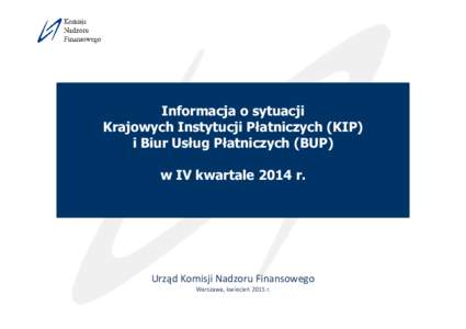 Microsoft PowerPoint - Prezentacja KIP i BUP IV kwartał 2014_wersja z 13_05_2015