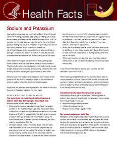 Health Facts Sodium and Potassium Nearly all Americans eat too much salt (sodium). Most of the salt
