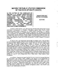 BEFORE THE PUBLIC UTILITIES COMMISSION OF THE STATE OF SOUTH DAKOTA IN THE MATTER OF THE COMPLAINT BY PRELUDE, L.L.C. AGAINST BASIN ELECTRIC POWER COOPERATIVE, BUTTE ELECTRIC COOPERATIVE, INC., GRAND ELECTRIC