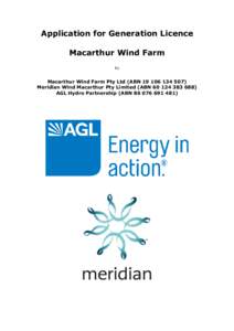 Application for Generation Licence Macarthur Wind Farm by Macarthur Wind Farm Pty Ltd (ABN[removed]Meridian Wind Macarthur Pty Limited (ABN[removed])