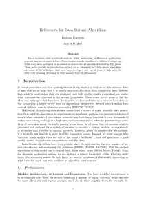 References for Data Stream Algorithms Graham Cormode July[removed]Abstract Many scenarios, such as network analysis, utility monitoring, and financial applications,