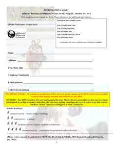 REGISTRATION PACKET Delaware Becoming an Outdoors-Woman (BOW) Program ¨ October 3-5, 2014 Only one person may register per form. Please photocopy for additional registrations. Participant must complete forms:  ❏New Pa