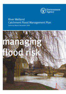 River Welland Catchment Flood Management Plan Summary Report December 2009