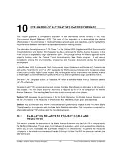 10  EVALUAT ION OF ALTERNATIVES CARRIED FORWARD This chapter presents a comparative evaluation of the alternatives carried forward in this Final Environmental Impact Statement (EIS). The intent of this evaluation is to d