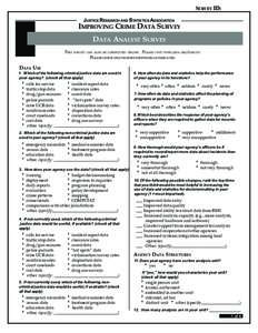 SURVEY ID: JUSTICE RESEARCH AND STATISTICS ASSOCIATION IMPROVING CRIME DATA SURVEY DATA ANALYST SURVEY THIS