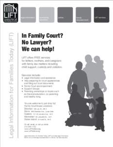 Legal Information for Families Today (LIFT)  legal information. community education.