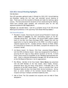 CGA	
  2011	
  Annual	
  Meeting	
  Highlights	
   CGA Members: Over 670 attendees gathered today in Orlando for CGA’s 2011 Annual Meeting and Breakfast making this the most well attended annual meeting to date. T