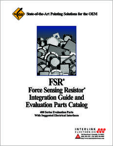 The product information contained in this document is designed to provide general information and guidelines only and must not be used as an implied contract with Interlink Electronics, Inc. Acknowledging our policy of 