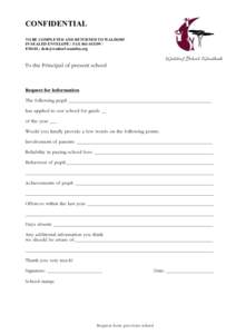 CONFIDENTIAL TO BE COMPLETED AND RETURNED TO WALDORF IN SEALED ENVELOPE / FAXEMAIL:   To the Principal of present school