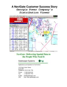 A NaviGate Customer Success Story Georgia Power Company’s Distribution Viewer NaviGate: Delivering Spatial Data to the People Who Need It