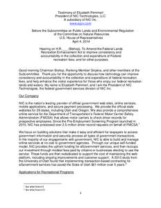 Testimony of Elizabeth Pemmerl President of NIC Technologies, LLC A subsidiary of NIC Inc. www.egov.com Before the Subcommittee on Public Lands and Environmental Regulation of the Committee on Natural Resources