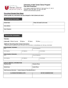 University of Utah Tanner Dance Program Fine Arts Preschool 1721 Campus Center Drive, Rm#1121 • Salt Lake City, UT • 84112 Telephone: ( • Fax: (Web site: www.tannerdance.utah.edu