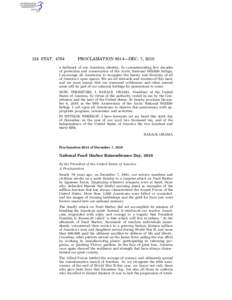 124 STAT[removed]PROCLAMATION 8614—DEC. 7, 2010 a hallmark of our American identity. In commemorating five decades of protection and conservation of the Arctic National Wildlife Refuge,