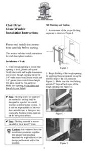 Clad Direct Glaze Window Installation Instructions Sill Flashing and Sealing: 2. An overview of the proper flashing