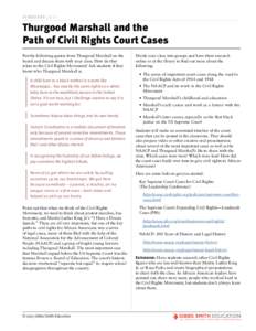 FEBRUARYThurgood Marshall and the Path of Civil Rights Court Cases Put the following quotes from Thurgood Marshall on the board and discuss them with your class. How do they