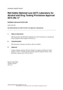 Australian Capital Territory  Rail Safety National Law (ACT) Laboratory for Alcohol and Drug Testing Provisions Approval[removed]No 1)* Notifiable Instrument NI[removed]