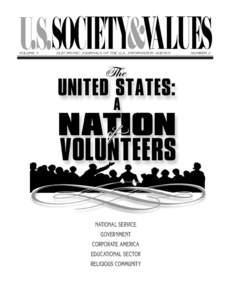 Government of the United States / Corporation for National and Community Service / Volunteers in Service to America / Volunteering / Peace Corps / Community service / Habitat for Humanity / Literacy Volunteers of Illinois / USA Freedom Corps / Presidency of Bill Clinton / Civil society / AmeriCorps