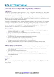 Community Driven Development: Building Effective Local Services Programme aim Governments need to deliver sustained local services and be re-elected to continue their work. Citizens need to believe that they have the abi
