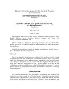 DISTRICT COURT OF APPEAL OF THE STATE OF FLORIDA FOURTH DISTRICT AIR TURBINE TECHNOLOGY, INC., Appellant, v. QUARLES & BRADY, LLC, QUARLES & BRADY, LLP,
