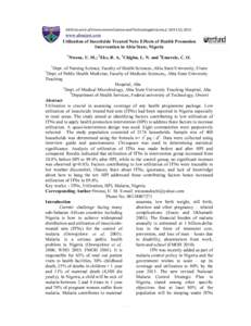 ABSU Journal of Environment,Science and TechnologyVolume,1; [removed], 2011  www.absujest.com Utilization of Insecticide Treated Nets: Effects of Health Promotion Intervention in Abia State, Nigeria 1