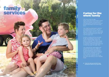family services Caring for the whole family Like many boys his age,