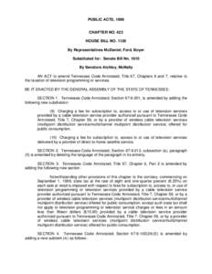 PUBLIC ACTS, 1999 Chapter No. 423 CHAPTER NO. 423 HOUSE BILL NO[removed]By Representatives McDaniel, Ford, Boyer Substituted for: Senate Bill No. 1610