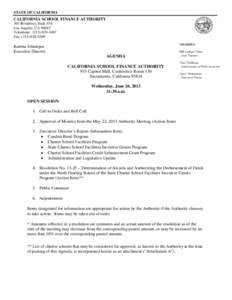 STATE OF CALIFORNIA  CALIFORNIA SCHOOL FINANCE AUTHORITY 304 Broadway, Suite 550 Los Angeles, CA[removed]Telephone: ([removed]