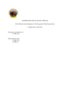 INTERIOR BOARD OF INDIAN APPEALS In Re Federal Acknowledgment of the Snoqualmie Tribal Organization 31 IBIA[removed]) Denying reconsideration of: 31 IBIA 260