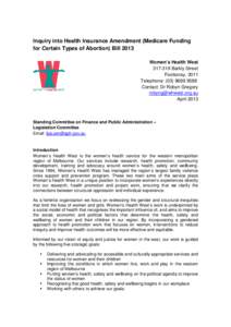 Inquiry into Health Insurance Amendment (Medicare Funding for Certain Types of Abortion) Bill 2013 Women’s Health West[removed]Barkly Street Footscray, 3011 Telephone: ([removed]