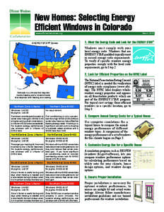 New Homes: Selecting Energy Efficient Windows in Colorado www.efficientwindows.org ENERGY STAR® Zones