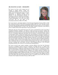 DR. SUZANNE LACASSE - BIOGRAPHY Dr. Lacasse was born in the mining town of Noranda in northern Québec, Canada. She