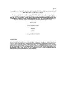 April[removed]TERMS FOR EDS CORRESPONDING TO CD/CP ISSUED BY AN ELIGIBLE INSTITUTION UNDER THE 2008 CREDIT GUARANTEE SCHEME Pro forma deed relating to uncertificated units of a CREST eligible debt security (corresponding t